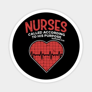 Nurses called according to his purpose - Christian Nurse Gift Magnet
